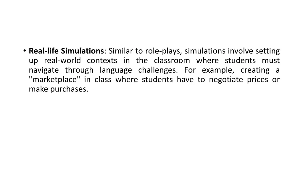 real life simulations similar to role plays