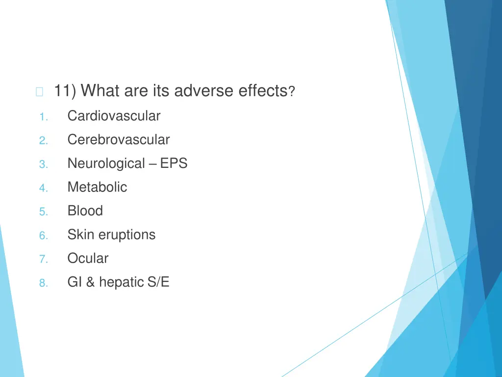 11 what are its adverse effects