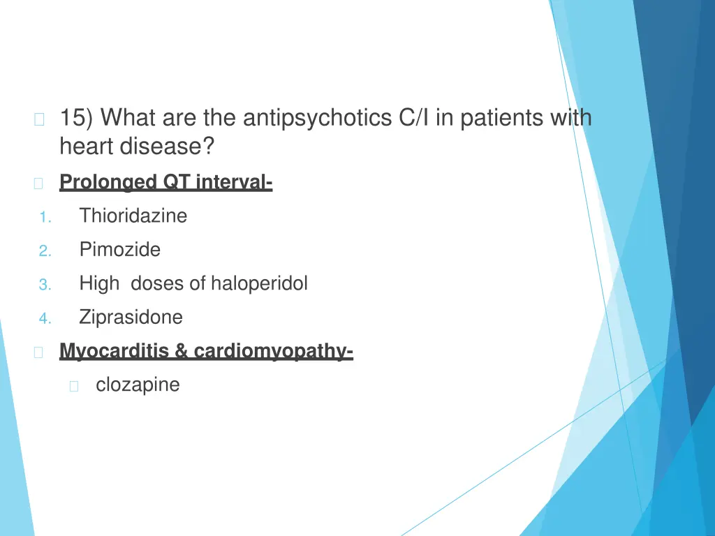 15 what are the antipsychotics c i in patients
