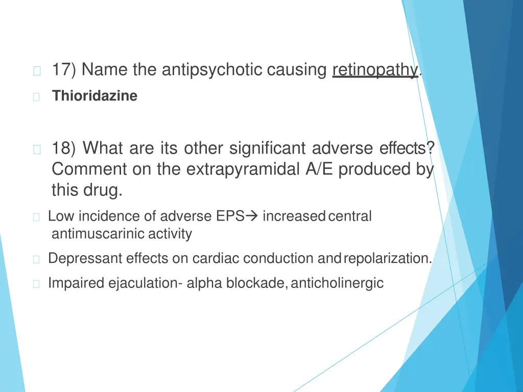 17 name the antipsychotic causing retinopathy