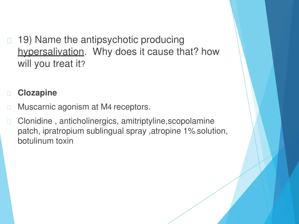 19 name the antipsychotic producing
