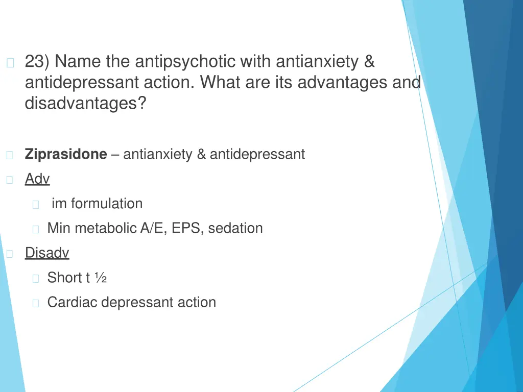 23 name the antipsychotic with antianxiety