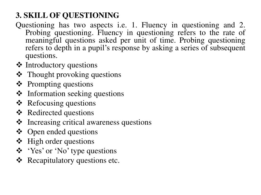 3 skillof questioning questioning has two aspects