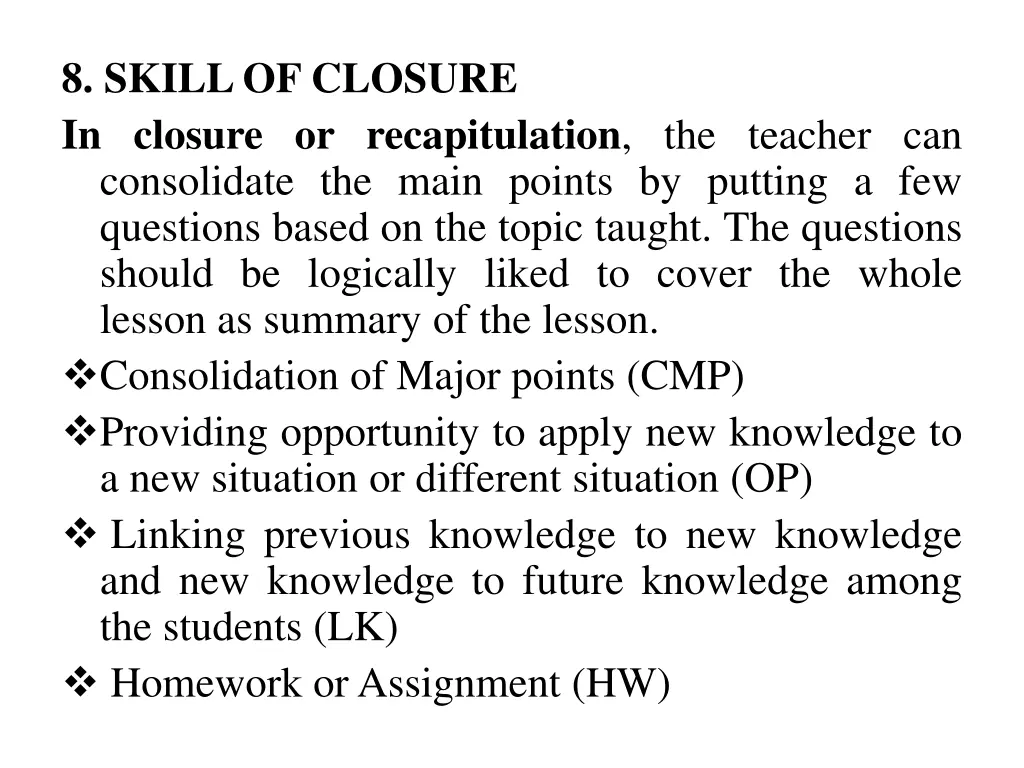 8 skillof closure in closure or recapitulation