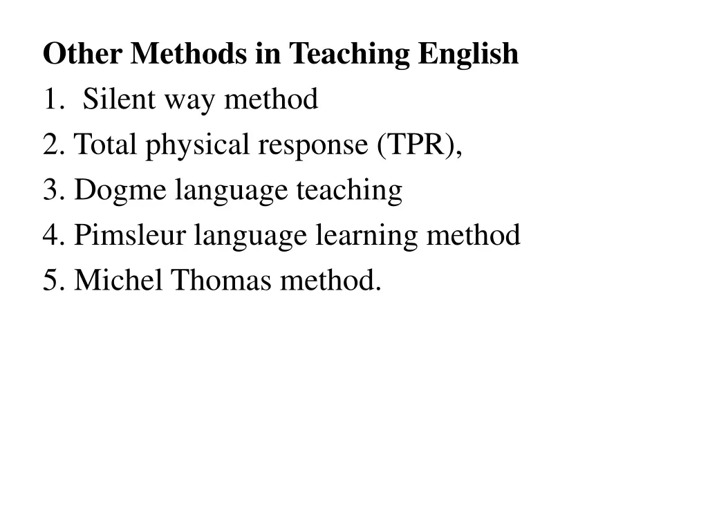 other methods in teaching english 1 silent