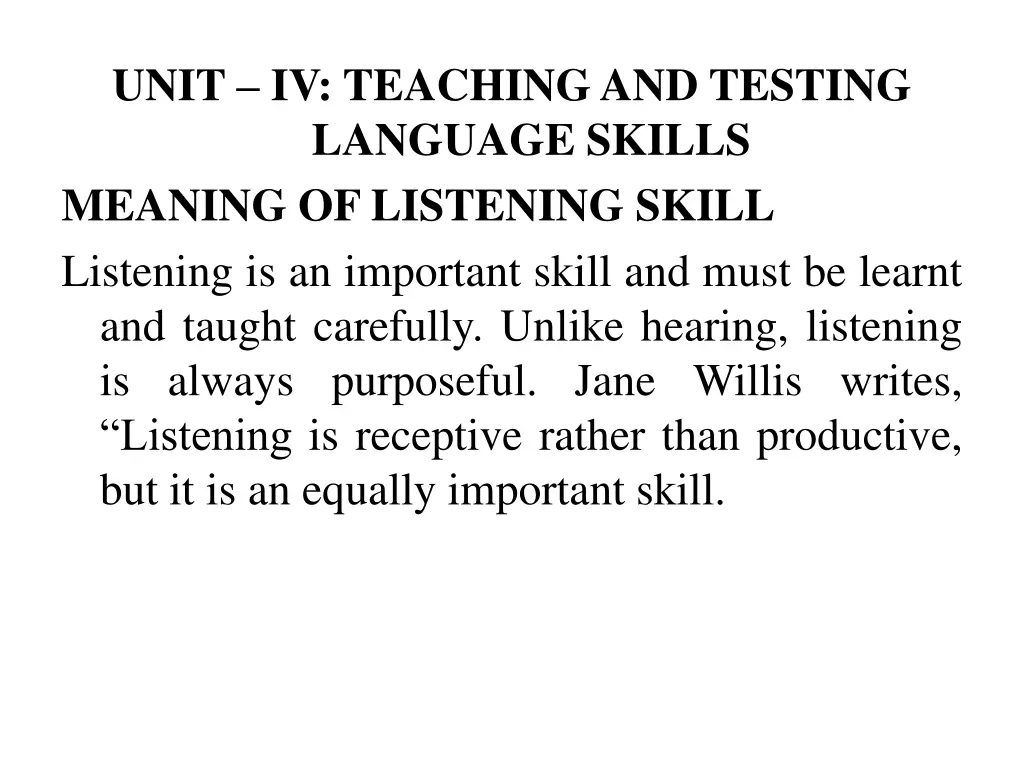 unit iv teaching and testing language skills