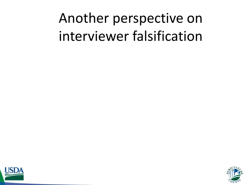 another perspective on interviewer falsification