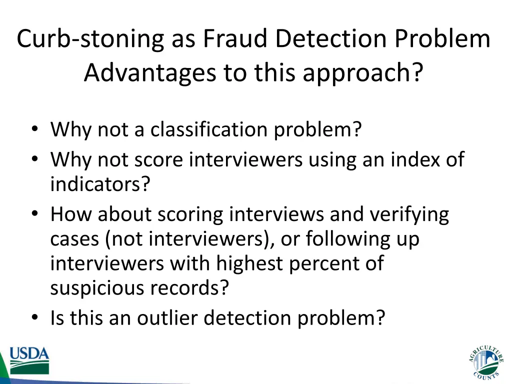 curb stoning as fraud detection problem