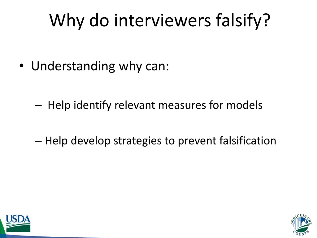 why do interviewers falsify