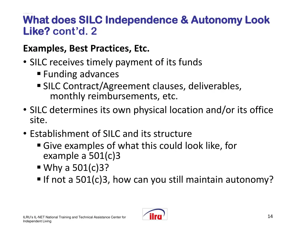 slide 14 what does silc independence autonomy