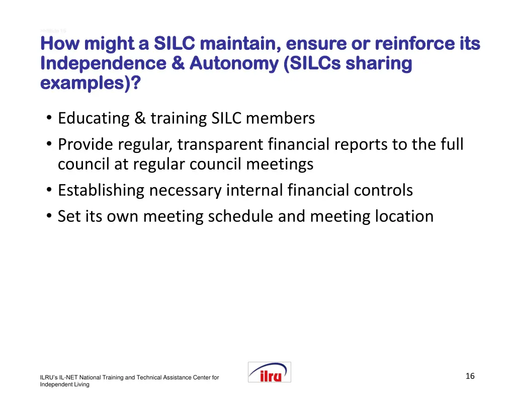 slide 16 slide 16 how might a silc maintain