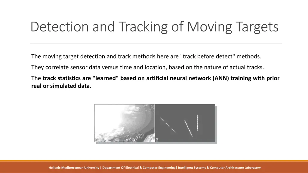 detection and tracking of moving targets