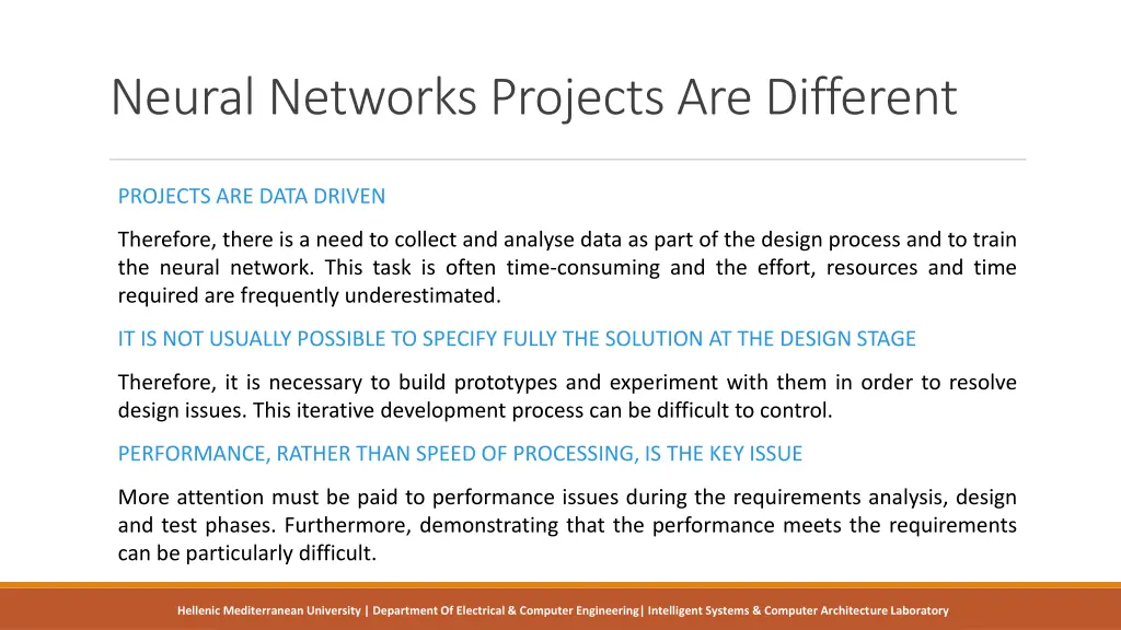 neural networks projects are different