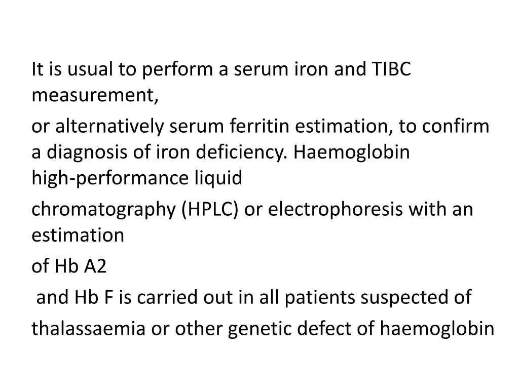 it is usual to perform a serum iron and tibc