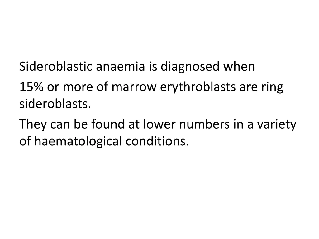 sideroblastic anaemia is diagnosed when