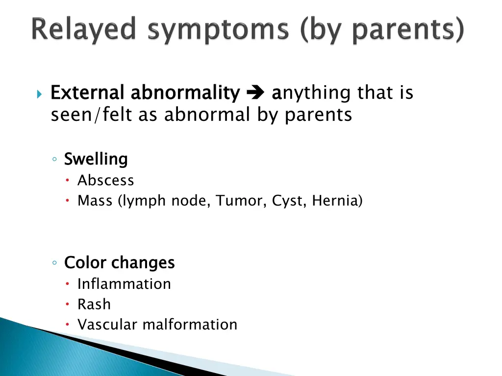 external abnormality seen felt as abnormal
