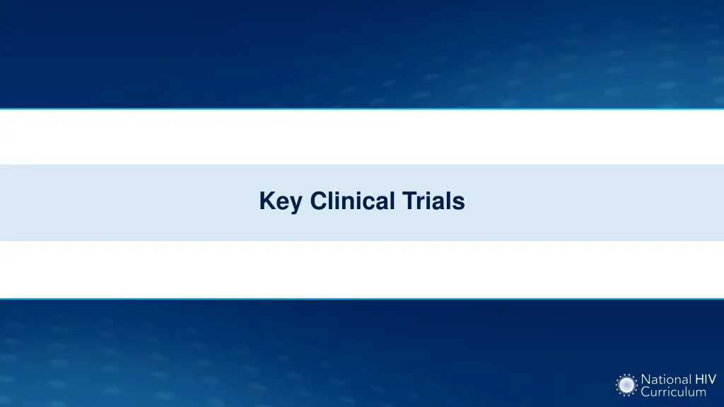 key clinical trials