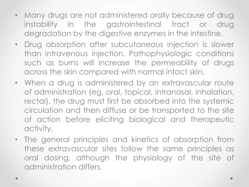 many drugs are not administered orally because
