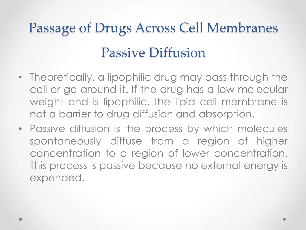 passage of drugs across cell membranes