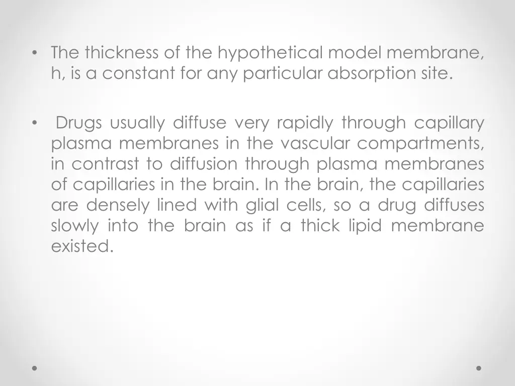 the thickness of the hypothetical model membrane