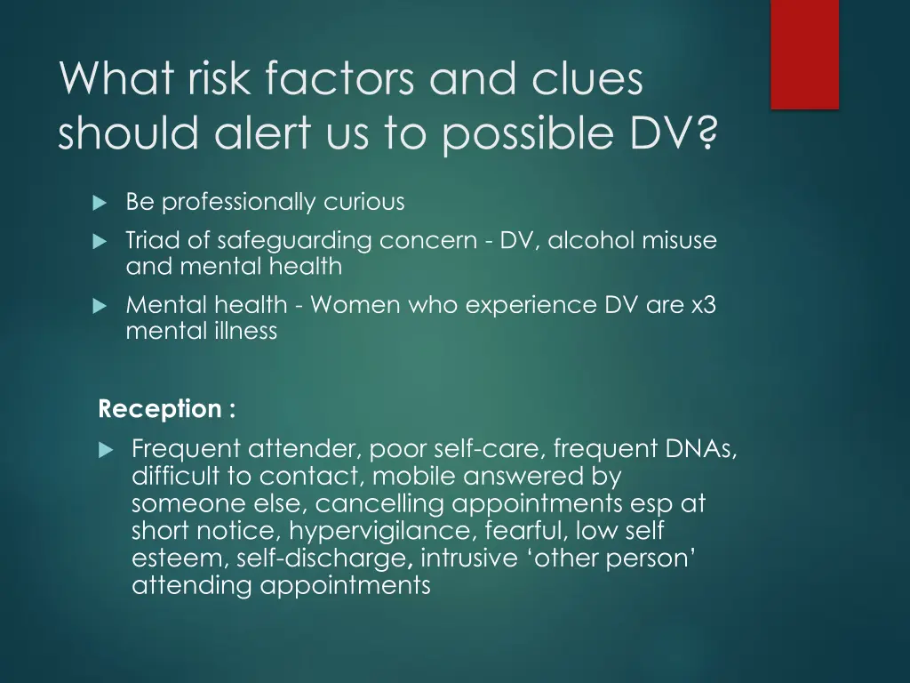 what risk factors and clues should alert