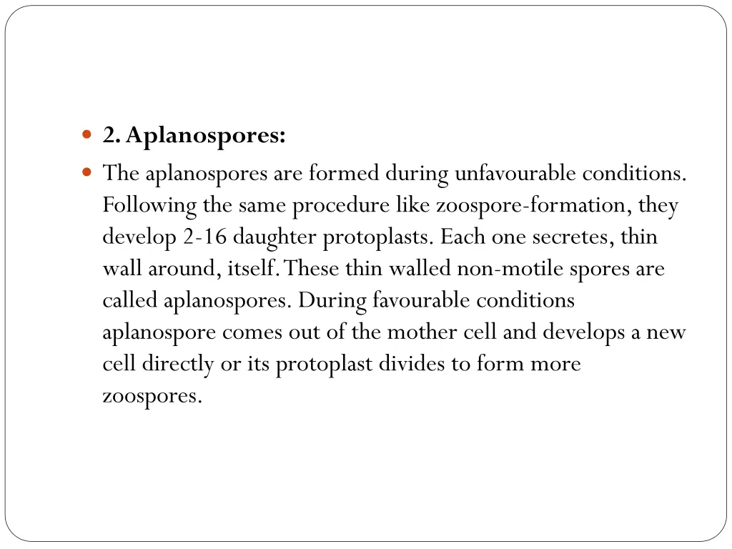 2 aplanospores the aplanospores are formed during