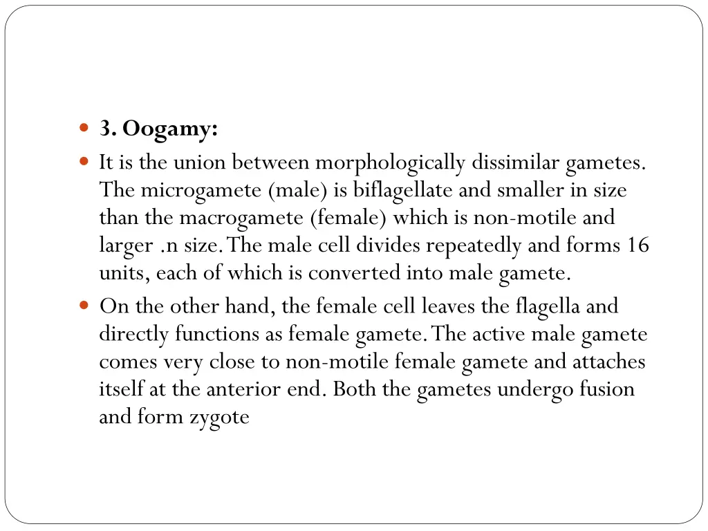3 oogamy it is the union between morphologically