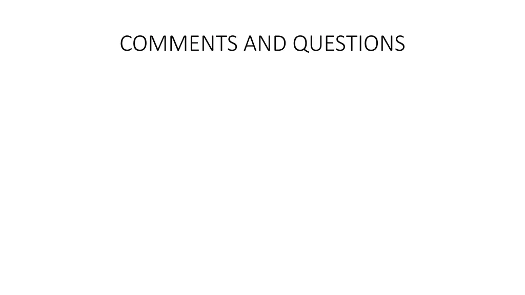 comments and questions