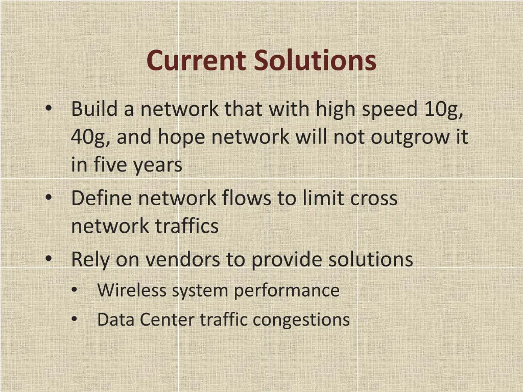 current solutions