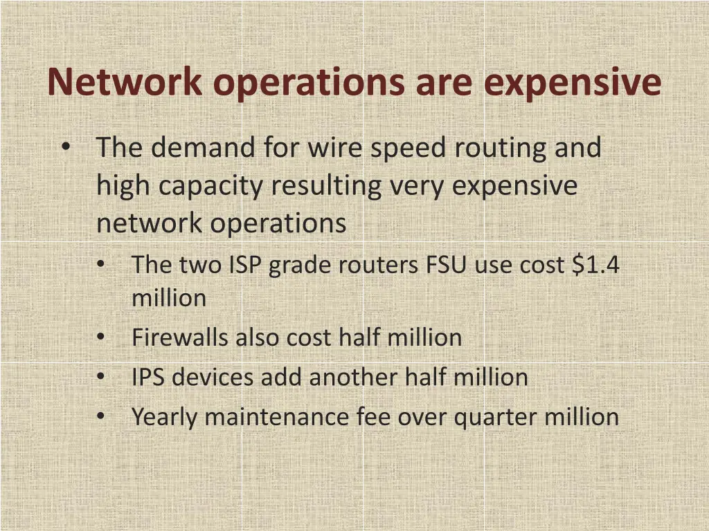 network operations are expensive
