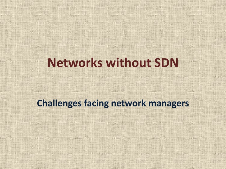 networks without sdn