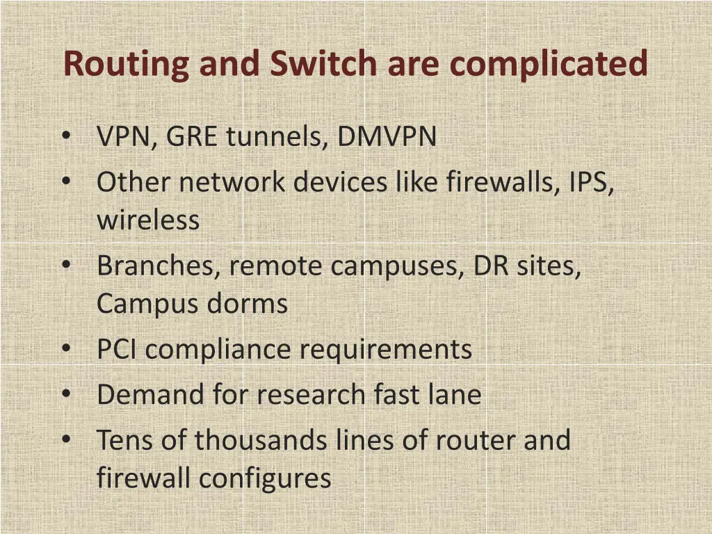 routing and switch are complicated 1