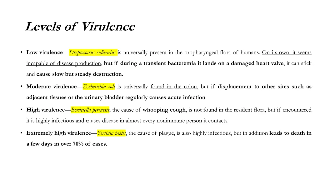 levels of virulence