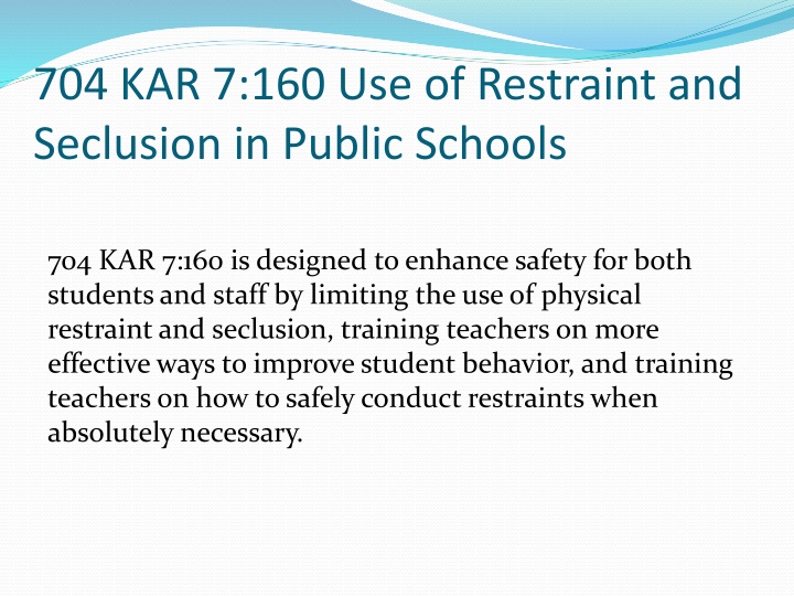 704 kar 7 160 use of restraint and seclusion