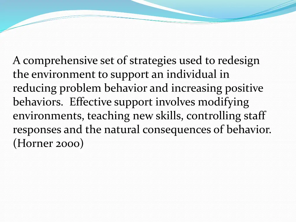 a comprehensive set of strategies used