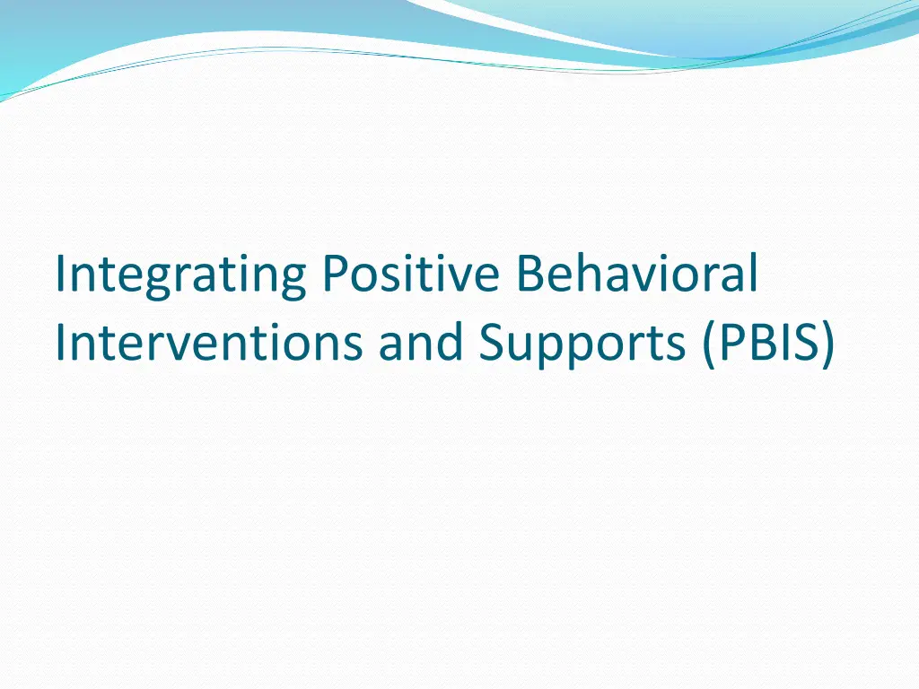 integrating positive behavioral interventions