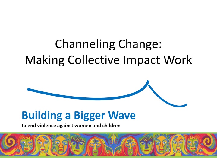 channeling change making collective impact work