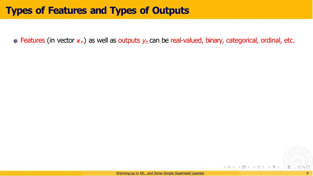 types of features and types of outputs