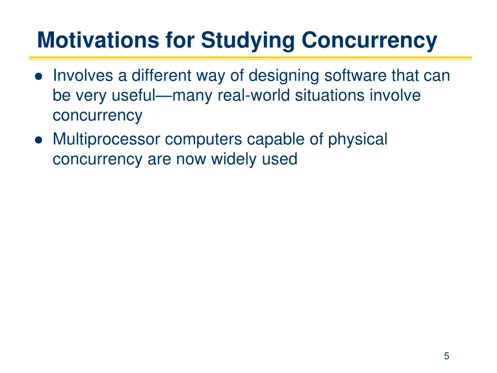 motivations for studying concurrency
