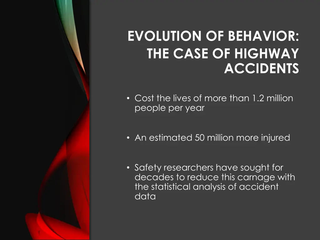 evolution of behavior the case of highway