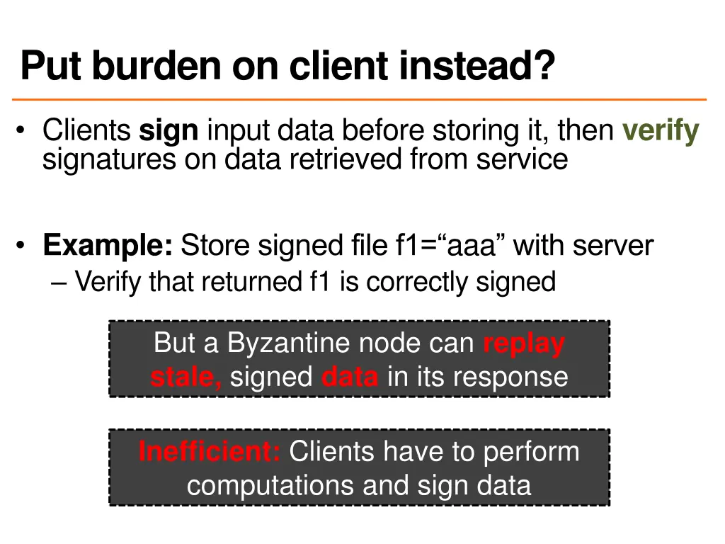 put burden on client instead