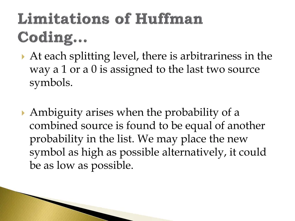 at each splitting level there is arbitrariness