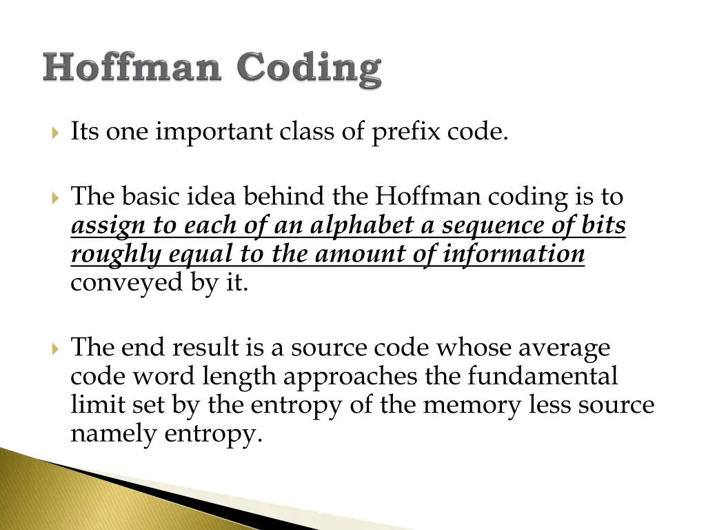 its one important class of prefix code