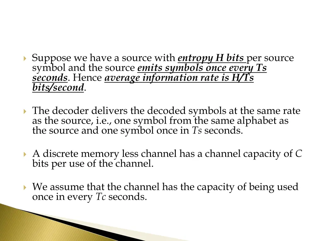 suppose we have a source with entropy h bits