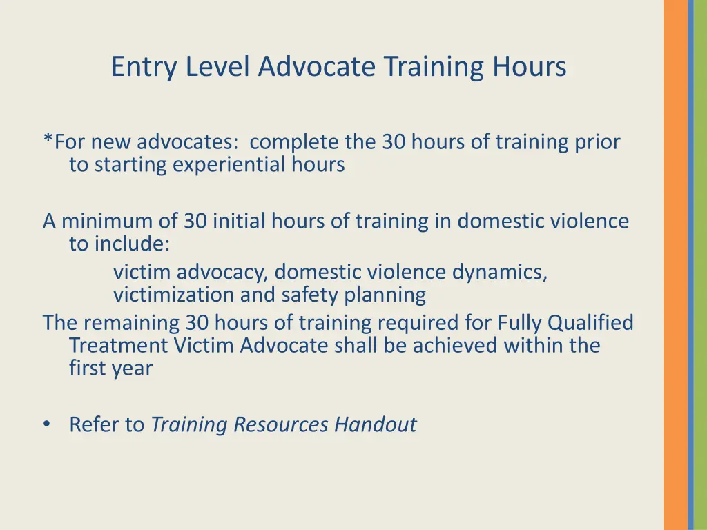 entry level advocate training hours
