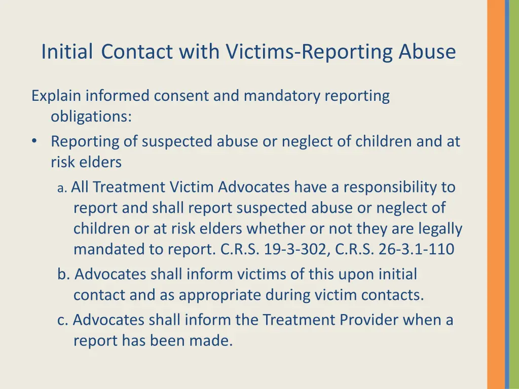 initial contact with victims reporting abuse