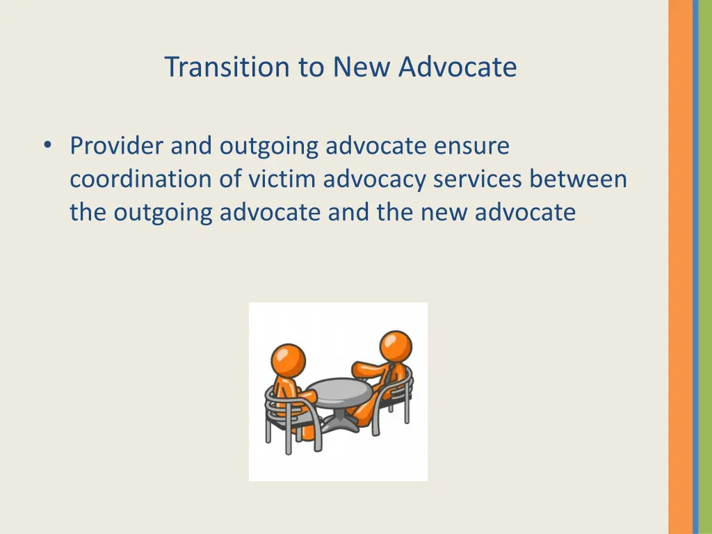 transition to new advocate