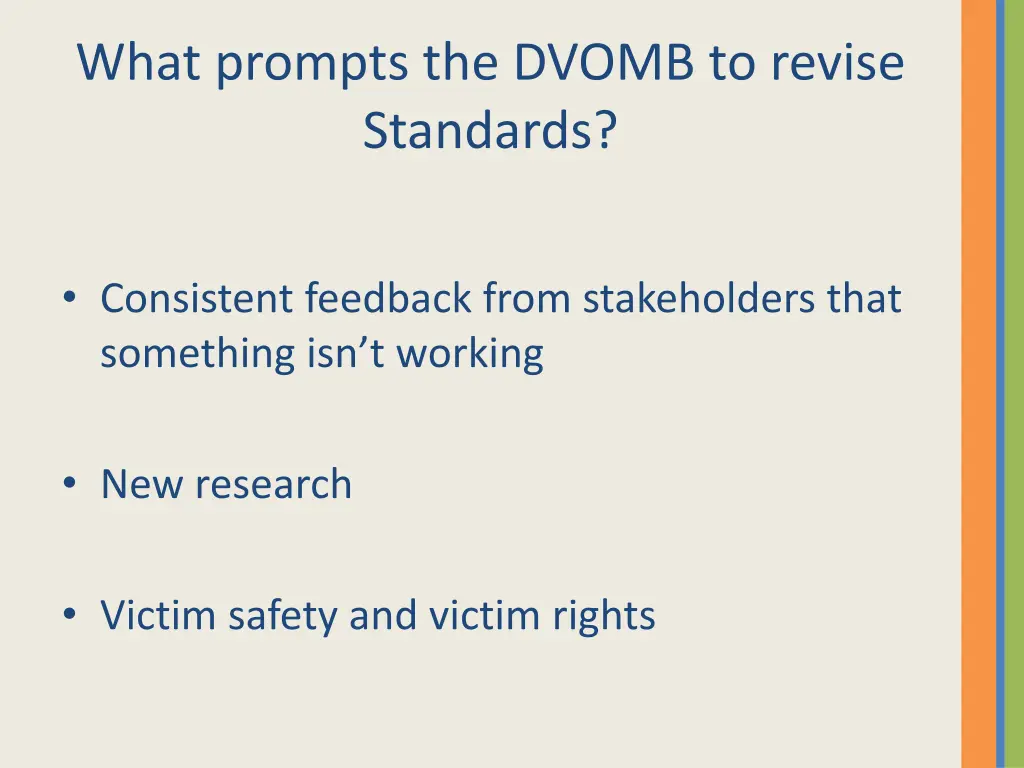 what prompts the dvomb to revise standards