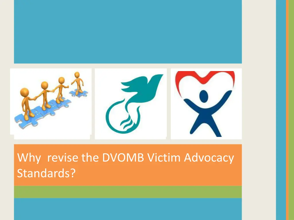 why revise the dvomb victim advocacy standards