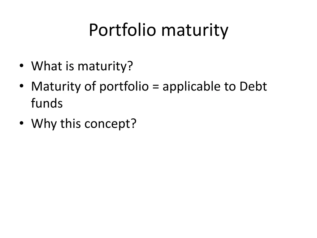 portfolio maturity